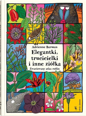 Elegantki, trucicielki i inne ziółka Elegantki, trucicielki i inne ziółka