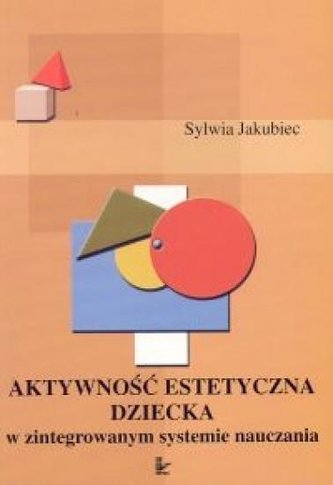 Aktywność estetyczna dziecka w zintegrowanym...