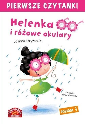 Pierwsze czytanki. Helenka i różowe okulary