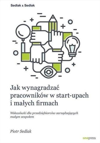 Jak wynagradzać pracowników w start - upach...