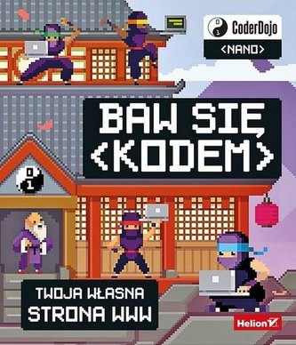 Baw się kodem! Twoja własna strona WWW