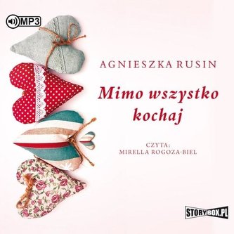 Mimo wszystko kochaj. Audiobook