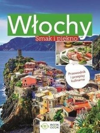 Włochy - Smak i piękno
