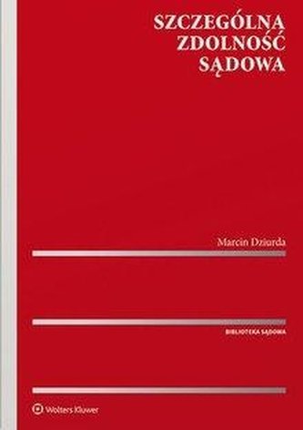 Szczególna zdolność sądowa Szczególna zdolność sądowa