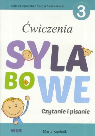 Ćwiczenia sylabowe 3 Czytanie i pisanie Ćwiczenia sylabowe 3 Czytanie i pisanie