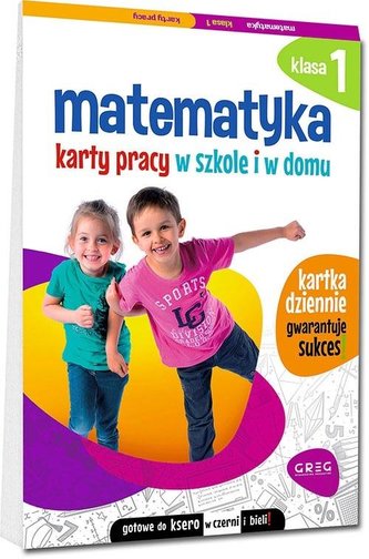 Matematyka SP 1 Karty pracy w szkole i w domu Matematyka SP 1 Karty pracy w szkole i w domu