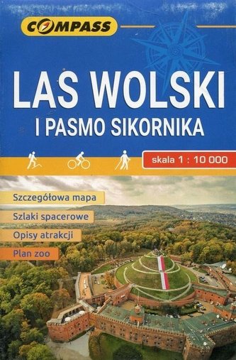 Mapa tur. - Las Wolski i Pasmo Sikornika 1:10 000 Mapa tur. - Las Wolski i Pasmo Sikornika 1:10 000