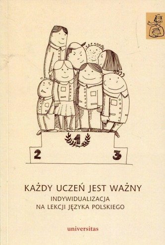 Każdy uczeń jest ważny Każdy uczeń jest ważny