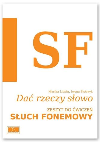 Dać rzeczy słowo. Słuch fonemowy. Dać rzeczy słowo. Słuch fonemowy.