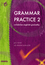 Grammar Practice 2
