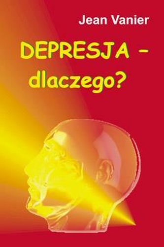 Depresja - dlaczego? Depresja - dlaczego?