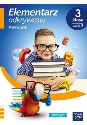 Elementarz odkrywców 3 Podręcznik cz.3 NE