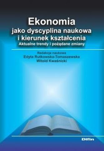Ekonomia jako dyscyplina naukowa i kierunek... Ekonomia jako dyscyplina naukowa i kierunek...