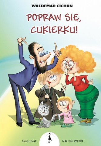 Popraw się, Cukierku! Popraw się, Cukierku!