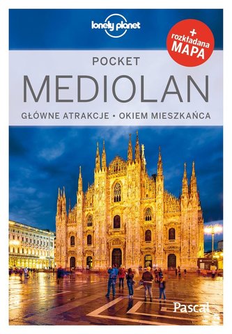Lonely Planet Pocket. Mediolan Lonely Planet Pocket. Mediolan