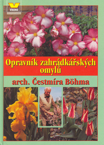 Opravník zahrádkářských omylů (Čestmír Böhm, 2000)