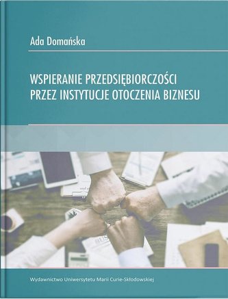 Wspieranie przedsiębiorczości przez instytucje... Wspieranie przedsiębiorczości przez instytucje...