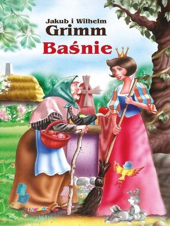 Baśnie - Jakub i Wilhelm Grimm Baśnie - Jakub i Wilhelm Grimm