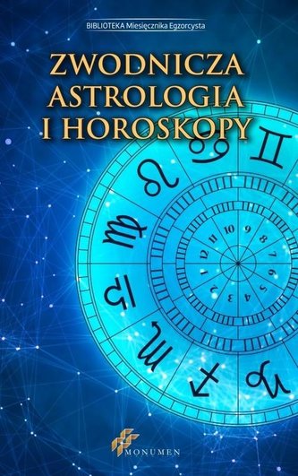 Zwodnicza astrologia i horoskopy