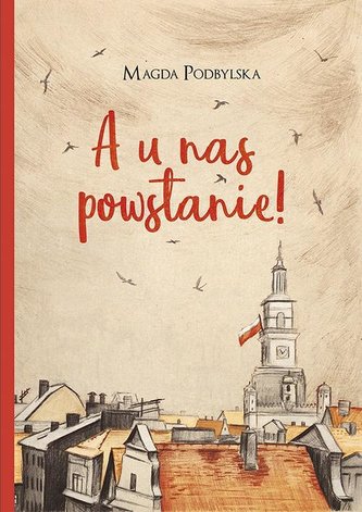 A u nas powstanie! A u nas powstanie!