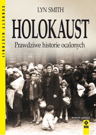 Holokaust Prawdziwe historie ocalonych