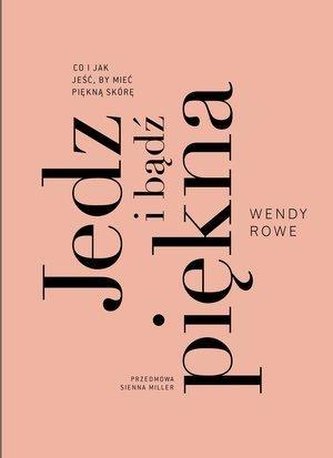 Jedz i bądź piękna