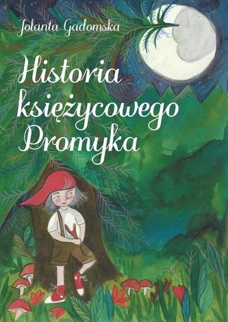 Historia księżycowego Promyka Historia księżycowego Promyka