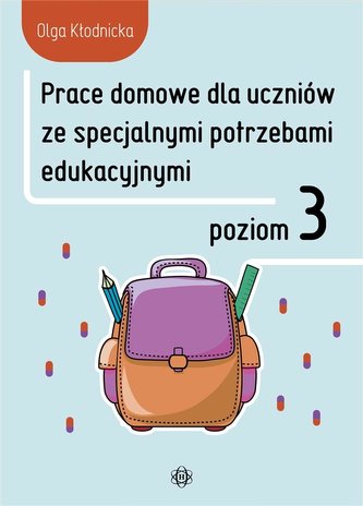Prace domowe dla uczniów ze specjalnymi.. Poziom 3