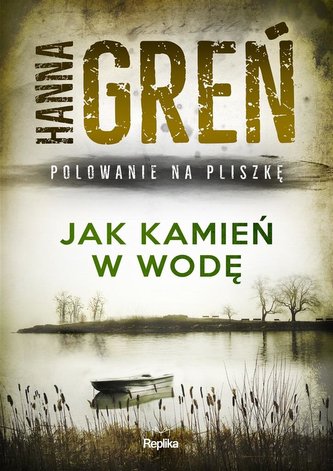 Jak kamień w wodę. Polowanie na Pliszkę