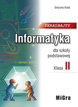 Informatyka SP 2 Teraz bajty MIGRA