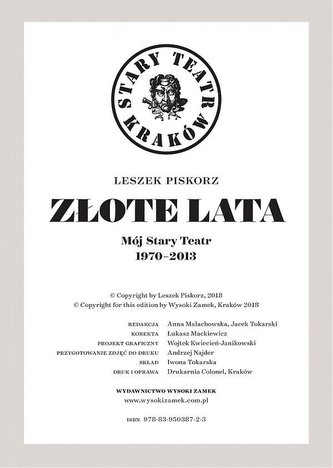 Złote lata. Mój Stary Teatr 1970-2013 Złote lata. Mój Stary Teatr 1970-2013