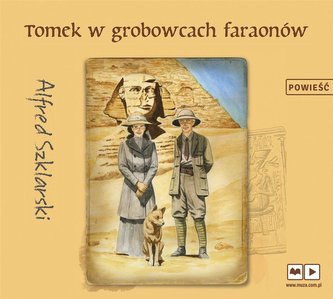 Tomek w grobowcach faraonów audiobook Tomek w grobowcach faraonów audiobook