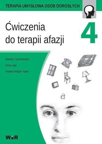 Ćwiczenia do terapii afazji cz. 4 Ćwiczenia do terapii afazji cz. 4