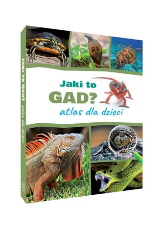 Jaki to gad? Atlas dla dzieci
