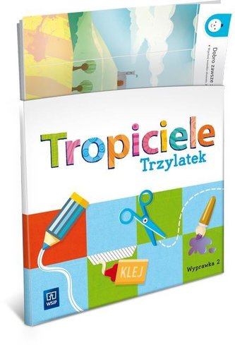 Tropiciele Trzylatek. Wyprawka cz.2 WSIP Tropiciele Trzylatek. Wyprawka cz.2 WSIP