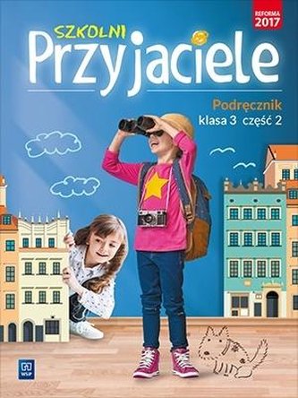 Szkolni przyjaciele. Podręcznik. 3/2 WSiP Szkolni przyjaciele. Podręcznik. 3/2 WSiP