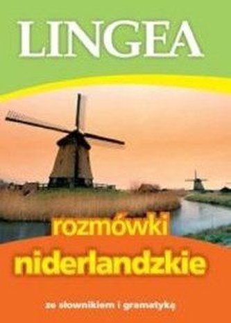 Rozmówki niderlandzkie ze słownikiem i...2018 Rozmówki niderlandzkie ze słownikiem i...2018