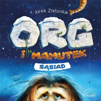 Org i mamutek. Sąsiad Org i mamutek. Sąsiad
