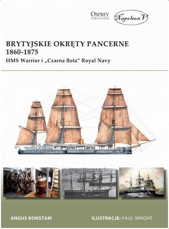 Brytyjskie okręty pancerne 1860-1875. HMS Warrior Brytyjskie okręty pancerne 1860-1875. HMS Warrior
