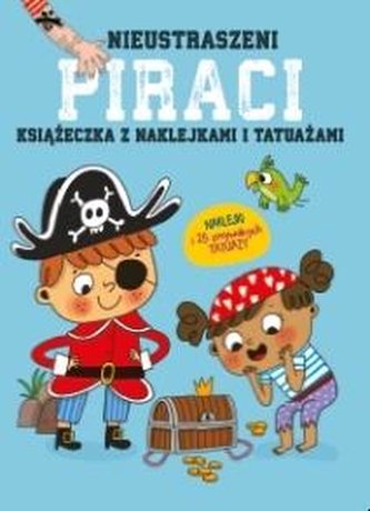 Książeczka z naklejkani i tatuażami - Piraci