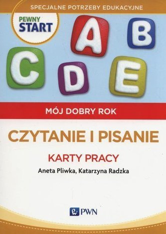 Pewny start. Mój dobry rok. Czytanie i pisanie KP