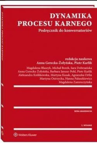 Dynamika procesu karnego Dynamika procesu karnego