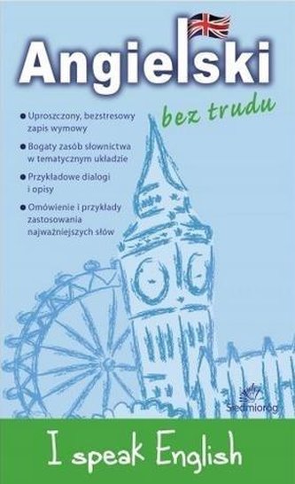 Angielski bez trudu. I speak English w.2018 Angielski bez trudu. I speak English w.2018
