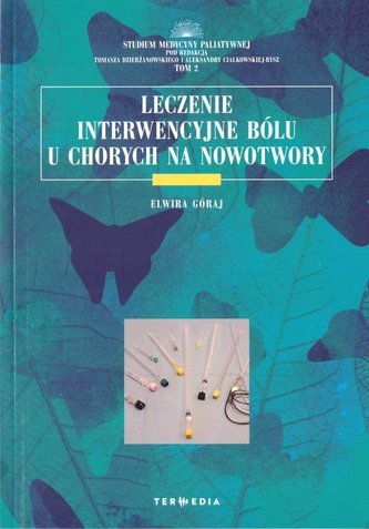 Leczenie interwencyjne bólu u chorych na nowotwory