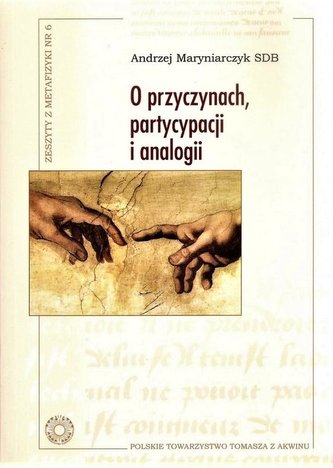 O przyczynach, partycypacji i analogii O przyczynach, partycypacji i analogii