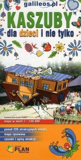 Kaszuby dla dzieci i nie tylko 1:130 000 Kaszuby dla dzieci i nie tylko 1:130 000