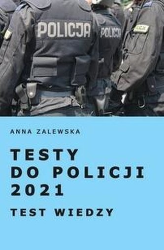Testy do Policji 2021. Testy wiedzy