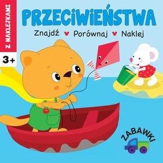 Przeciwieństwa. Zabawki Przeciwieństwa. Zabawki