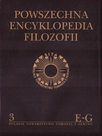 Powszechna Encyklopedia Filozofii t.3 E-G Powszechna Encyklopedia Filozofii t.3 E-G