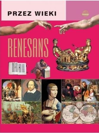 Przez wieki. Renesans Przez wieki. Renesans